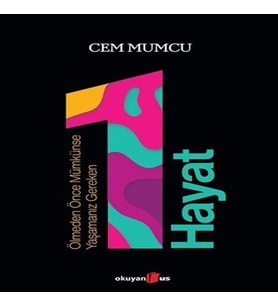 Ölmeden Önce Müünse Yaşamanız Gereken 1 Hayat