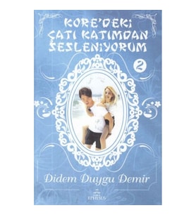 Kore'deki Çatı Katımdan Sesleniyorum 2