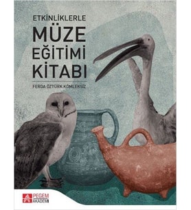 Etkinliklerle Müze Eğitimi Kitabı (Krem)
