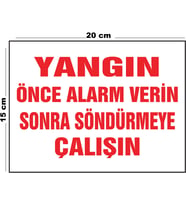 Metal Yangın Önce Alarm Verin Sonra Söndürmeye Çalışın 15 cm x 20 cm Uyarı Levhası Yönlendirme Tabelası