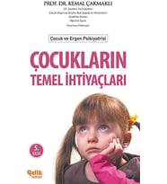 Temel İhtiyaçları: Çocuk ve Ergen Psikiyatrisi