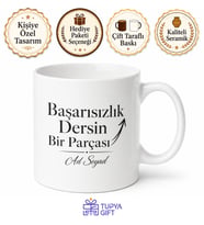 İsme Özel Başarısızlık Dersin Bir Parçası Yazılı Kupa Bardak Hediye