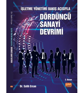 İşletme Yönetimi Bakış Açısıyla Dördüncü Sanayi Devrimi