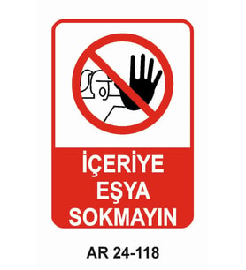 İÇERİYE EŞYA SOKMAYIN KADIN FİGÜRLÜ İŞ GÜVENLİĞİ UYARI LEVHASI 1 ADET PVC 21 X 29CM