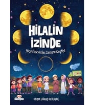 Hilal'in İzinde – Hicri Takvimle Zamanı Keşfet
