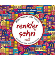 Renkler Şehri - Şahane Şehirler (Büyükler İçin Boyama Kitabı)