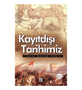 Kayıtdışı Tarihimiz
