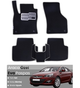 OPEL ASTRA J SEDAN (2012-2018) Uyumlu EVA Paspas Tam Set–Araca Özel,Kolay Montaj