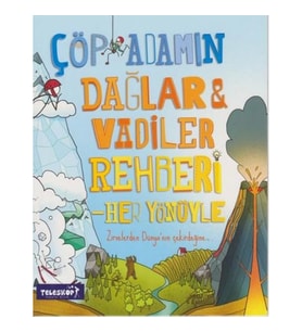 Çöp Adamın Dağlar Vadiler Rehberi