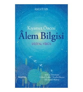 Kıyamet Öncesi Alem Bilgisi