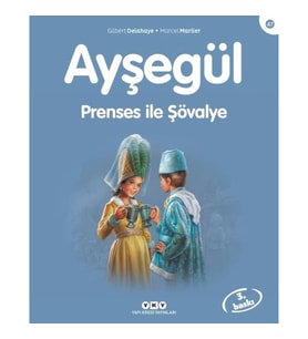 Ayşegül Serisi 47 - Prenses ile Şövalye