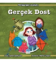 Gerçek Dost - Mevlana'dan Çocuklara