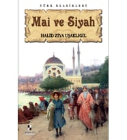 Mai ve Siyah - Halid Ziya Uşaklıgil (Beyaz)