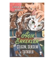 Aşık Erkekler: Çılgın, Sersem ve Tutkulu