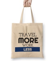 Cute Travel More, Work Less Traveling Bez Çanta Uzun Saplı