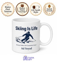Skiing Is Life Yazılı Kayak Hayattır Diyenlere İngilizce Çay Kupası Hediye
