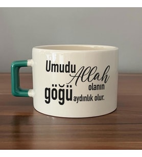 Umudu Allah Olanın Göğü Aydınlık Olur Baskılı Yeşil Kulplu C Fincan