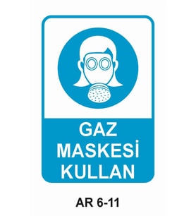 GAZ MASKESİ KULLAN KADIN FİGÜRLÜ İŞ GÜVENLİĞİ UYARI LEVHASI 1 ADET PVC 21 X 29CM
