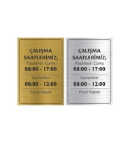 İŞ YERİ ÇALIŞMA SAATLARİ LEVHASI İSTER GOLD İSTER GÜMÜŞ RENK