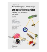 Etnografik Hikayeler - Türkiye’de Alan Araştırması Deneyimleri
