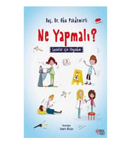 Ne Yapmalı? - Çocuklar İçin İlkyardım