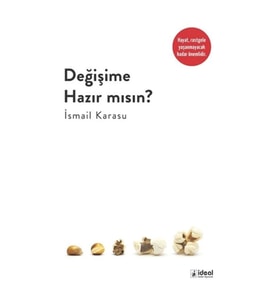 Değişime Hazır Mısın ?