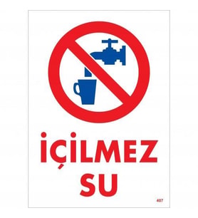 İçilmez Su Uyarı Levhası 25x35 KOD:407