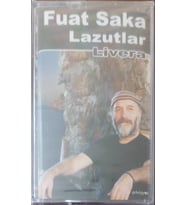 (Plak Değildir KASET tir) Fuat Saka Lazutlar Livara Açılmamış Jelatininde Kaset