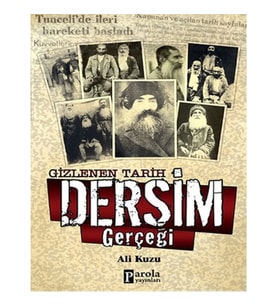 Gizlenen Tarih Dersim Gerçeği