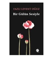 Bir Gülün Sesiyle