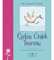Çirkin Ördek Yavrusu – Bir Varmış Bir Yokmuş