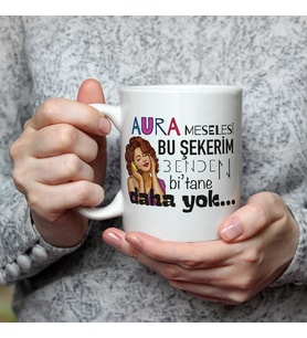 Aura Meselesi Bu Şekerim Baskılı Beyaz Kupa
