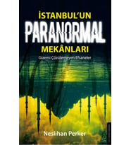 İstanbul’un Paranormal Mekanları