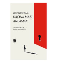 Kriz Yönetimi - Kaçınılmazı Anlamak