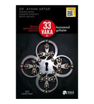 Ülkemiz işletmelerinde yaşanmış 33 VAKA ile kurumsal gelişim bu kitapta CANLI KİTAP uygulaması kullanılmıştır - DR. AYHAN ARTAR