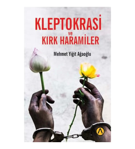 Kleptokrasi ve Kırk Haramiler