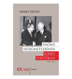 İnönü Hükümetlerinin Kıbrıs Politikası