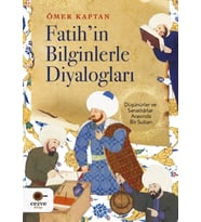 Fatih’in Bilginlerle Diyalogları