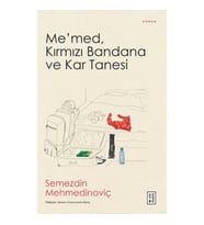 Me’med, Kırmızı Bandana ve Kar Tanesi