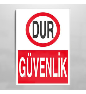 Dur Güvenlik Uyarı Levhası 50x70cm (Karışık)