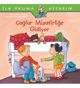 İlk Okuma Kitabım - Çağlar Misafirliğe Gidiyor