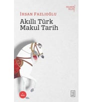 Akıllı Türk Makul Tarih