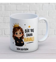 Bir Yaş Daha Havalı Kız Çocuk Kişiye Özel Baskılı Kupa – Doğum Günü Hediyesi