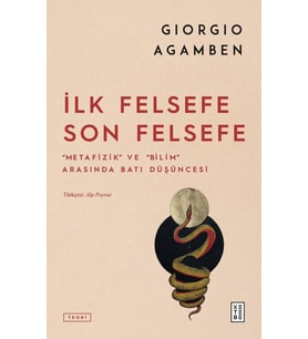 Giorgio Agamben İlk Felsefe Son Felsefe