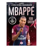 Mbappe– Benim Futbol Kahramanım