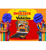 EĞLENEREK İNGİLİZCE ÖĞRENİYORUM - VEHICLES