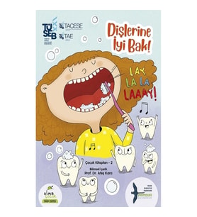 Dişlerine İyi Bak!