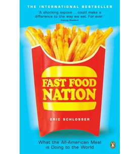 Fast Food Nation: What The All-American Meal Is Doing To The World