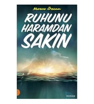 Ruhunu Haramdan Sakın