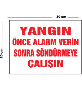 Metal Yangın Önce Alarm Verin Sonra Söndürmeye Çalışın 20cm x 30cm A4 Büyüklüğünde Uyarı Levhası Yön